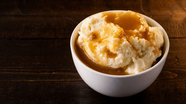 Mashed Potatoes & Gravy.